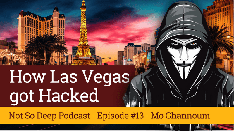 Thumbnail for the podcast episode titled How Las Vegas got Hacked w/Mo Ghannoum