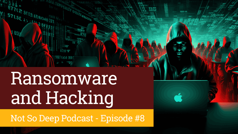 Thumbnail for the podcast episode titled You can't hide from Hackers and Ransomware